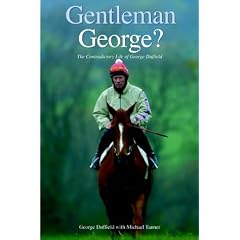 Gentleman George?: The Autobiography of George Duffield