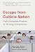 Escape from Cubicle Nation — by Guy Kawasaki Escape from Cubicle Nation