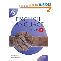 AS English Language for AQA/B (AS & A2 English Language for AQA B)