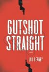Gutshot Straight: A Novel