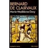 Bernard de Clairvauxpar Marie-Madeleine Davy