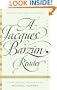 A Jacques Barzun Reader: Selections from His Works (Perennial Classics)