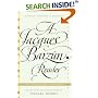 A Jacques Barzun Reader : Selections from His Works (Perennial Classics)