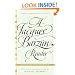 A Jacques Barzun Reader: Selections from His Works (Perennial Classics)