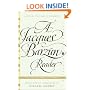 A Jacques Barzun Reader: Selections from His Works (Perennial Classics)