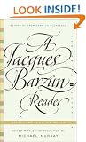 A Jacques Barzun Reader: Selections from His Works (Perennial Classics)