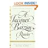 A Jacques Barzun Reader: Selections from His Works