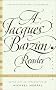 A Jacques Barzun Reader: Selections from His Works (Perennial Classics)