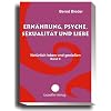 Ern�hrung, Psyche, Sexualit�t und Liebe - Nat�rlich leben und genie�en, Band II