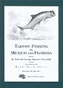 Tarpon Fishing in Mexico & Florida