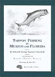 Tarpon Fishing in Mexico and Florida