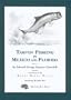 Tarpon Fishing in Mexico and Florida