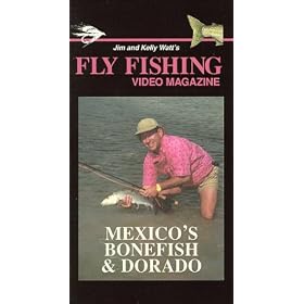 Fly Fishing Video Magazine, Vol. 18 Mexico's Bonefish & Dorado