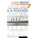 The Loss of the S.S. Titanic: Its Story and Its Lessons, By One of the Survivors