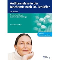 Antlitzanalyse in der Biochemie nach Dr. Sch��ler: Der Bildatlas