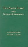 The Asian Synod: Texts and Commentaries