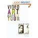 Video Art: A Guided Tour
