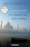 Un perfecto equilibrio/ A Fine Balance (Best Seller) (Spanish Edition)