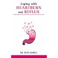 Coping with Heartburn and Reflux (Overcoming Common Problems)