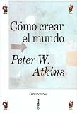 Como Crear El Mundo (Spanish Edition)