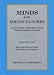 Minds and Sociocultures: An Analysis of Religious and Dissenting Movements: Zoroastrianism and the Indian Religions v. 1 (Intercultural Research Series of Anthropography)