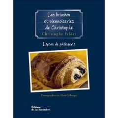 Les brioches et viennoiseries de Christophe : Le�on de p�tisserie n�7