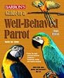 BARRONS PARROT WELL BEHAVE 3RD