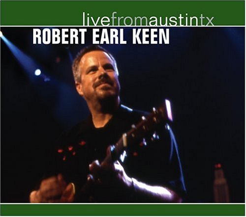 Robert Earl Keen - Live From Austin TX - Zortam Music