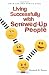 Living Successfully with Screwed-Up People