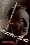 Balanchine & the Lost Muse: Revolution & the Making of a Choreographer