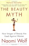 The Beauty Myth: How Images of Beauty Are Used Against Women