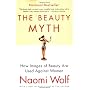 The Beauty Myth: How Images of Beauty Are Used Aga&hellip by Naomi Wolf