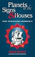 Planets in the Signs and Houses: Vedic Astrologer's Handbook Vol. II (Vedic Astrologer's Handbook)