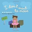 I Don't Want to Move