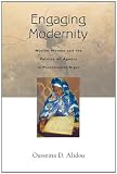 Engaging Modernity: Muslim Women and the Politics of Agency in Postcolonial Niger (Women in Africa and the Diaspora)