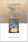 Engaging Modernity: Muslim Women and...