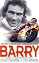Barry: The Story of Motorcycling Legend, Barry Sheene