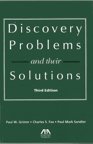 Discovery Problems and Their Solutions 3rd edition by Fax, Charles S., Grimm, Paul W., Sandler, Paul Mark (2014) Paperback