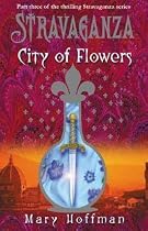 City of Flowers (Stravaganza)