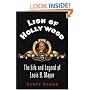 Lion of Hollywood: The Life and Legend of Louis B. Mayer