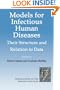 Models for Infectious Human Diseases: Their Structure and Relation to Data (Publications of the Newton Institute)