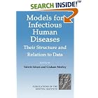 Models for Infectious Human Diseases: Their Structure and Relation to Data (Publications... by Valerie Isham and Graham Medley