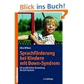 Sprachf�rderung bei Kindern mit Down-Syndrom: Mit ausf�hrlicher Darstellung des GuK-Systems