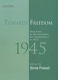 Towards freedom : documents on the movement for independence in India. 1945