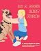 Be A Dog's Best Friend: A Safety Guide for Kids