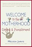 Welcome to the Motherhood: Grime and Punishment