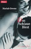 Das schlaue Biest. - Mariah Greene, Michaela Deutzmann