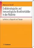 Produkt-Bild: Endokrinologische und immunologische Krankheitsbilder in der P&auml;diatrie