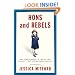 Hons and Rebels: The Classic Memoir of One of Last Century's Most Extraordinary Families