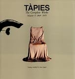 Tapies: The Complete Works 1969-1975